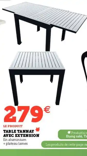 Hyper U TABLE TANNAY AVEC EXTENSION offre