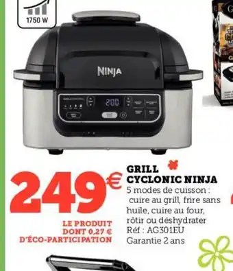 Hyper U GRILL CYCLONIC NINJA offre