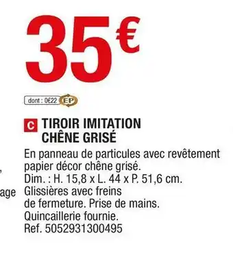 Brico Dépôt Tiroir imitation chêne grisé offre