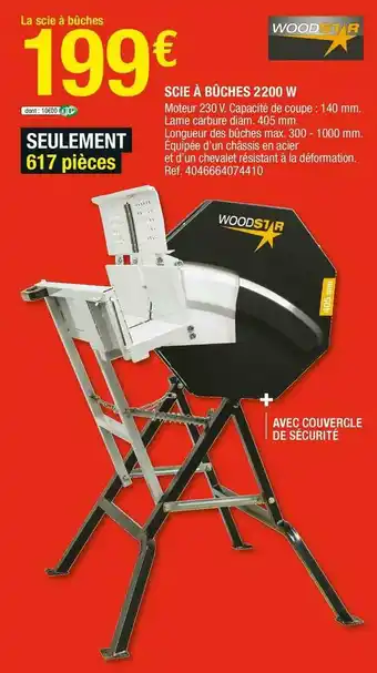 Brico Dépôt Woodstar scie à bûches 2200 w offre