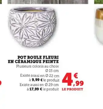 Hyper U POT BOULE FLEURI EN CÉRAMIQUE PEINTE offre