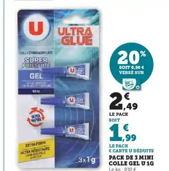 Hyper U Pack de 3 mini colle gel U offre