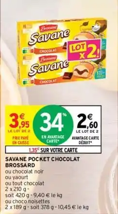 Intermarché Express Brossard - savane pocket chocolat offre