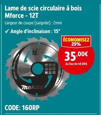 Screwfix Makita Lame de scie circulaire à bois Mforce - 12T offre