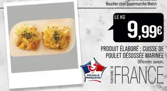 Match PRODUIT ÉLABORÉ : CUISSE DE POULET DÉSOSSÉE MARINÉE offre