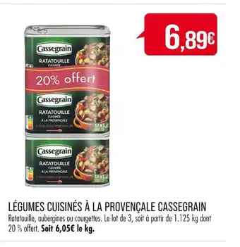 Match CASSEGRAIN LÉGUMES CUISINÉS À LA PROVENÇALE offre