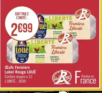 Géant Casino Œufs Fermiers Label Rouge LOUÉ offre