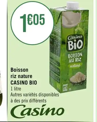 Géant Casino Boisson riz nature CASINO BIO offre