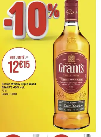 Géant Casino Scotch Whisky Triple Wood GRANT'S 40% vol. offre