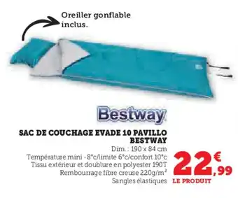 U Express SAC DE COUCHAGE EVADE 10 PAVILLO BESTWAY offre