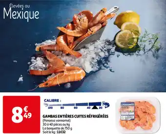 Auchan GAMBAS ENTIÈRES CUITES RÉFRIGÉRÉES offre
