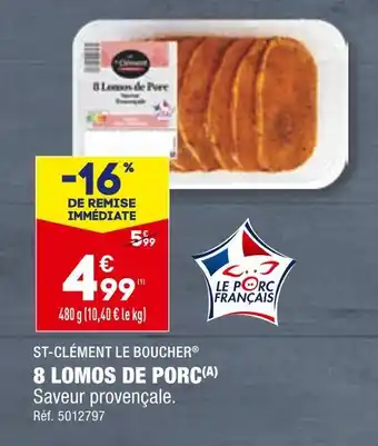 ALDI ST-CLÉMENT LE BOUCHER 8 LOMOS DE PORC offre