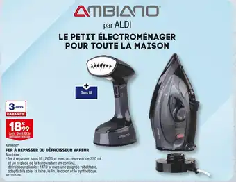 ALDI AMBIANO FER À REPASSER OU DÉFROISSEUR VAPEUR offre