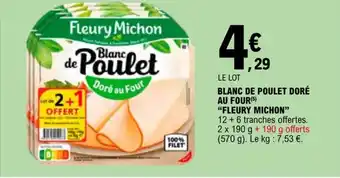 E.Leclerc BLANC DE POULET DORÉ AU FOUR(5) "FLEURY MICHON" offre