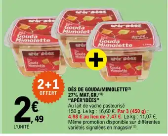 E.Leclerc DÉS DE GOUDA/MIMOLETTE(2) 27% MAT.GR.(13) "APÉR'IDÉES" offre