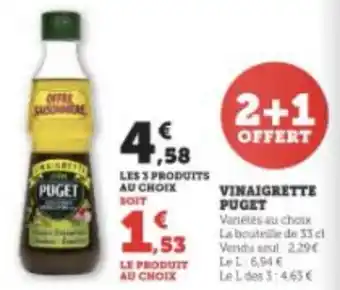 Super U VINAIGRETTE PUGET offre