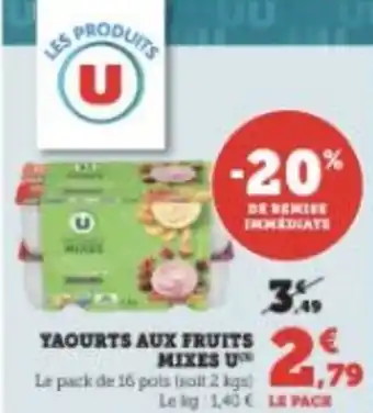 Super U YAOURTS AUX FRUITS MIXES U offre