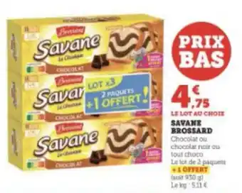 Super U SAVANE BROSSARD offre