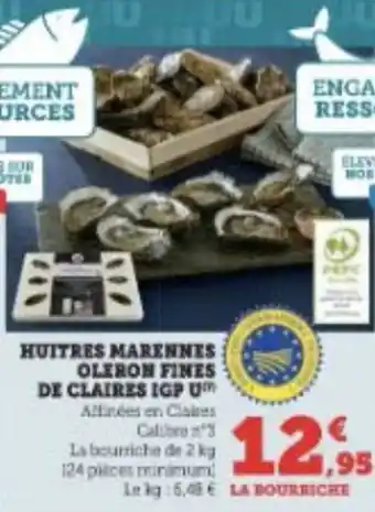 Super U HUITRES MARENNES OLERON FINES DE CLAIRES IGP U offre