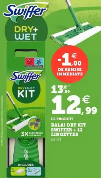 Hyper U BALAI DRY KIT SWIFFER +12 LINGETTES offre