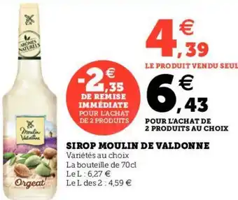 Hyper U SIROP MOULIN DE VALDONNE offre