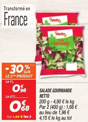 Netto SALADE GOURMANDE NETTO offre