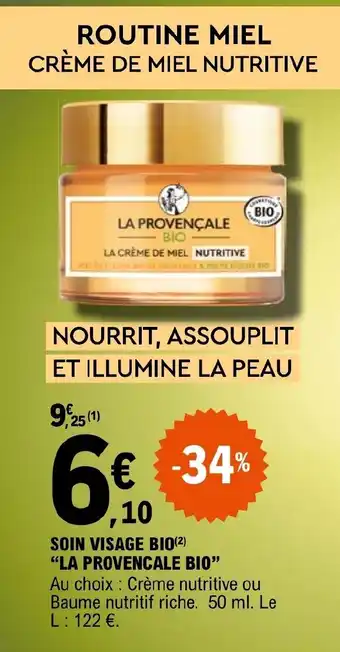 E.Leclerc SOIN VISAGE BIO(²) "LA PROVENCALE BIO" offre