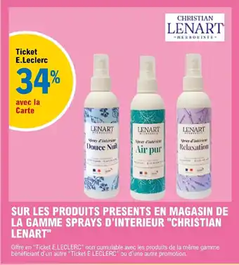 E.Leclerc SUR LES PRODUITS PRESENTS EN MAGASIN DE LA GAMME SPRAYS D'INTERIEUR "CHRISTIAN LENART" offre