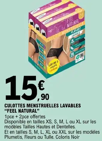 E.Leclerc CULOTTES MENSTRUELLES LAVABLES "FEEL NATURAL" offre