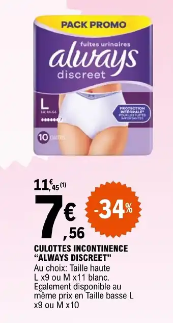 E.Leclerc CULOTTES INCONTINENCE "ALWAYS DISCREET" offre