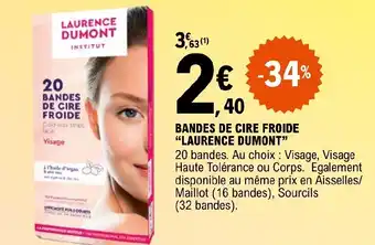 E.Leclerc BANDES DE CIRE FROIDE "LAURENCE DUMONT" offre