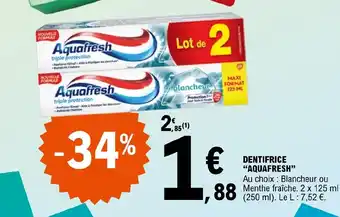 E.Leclerc DENTIFRICE "AQUAFRESH" offre