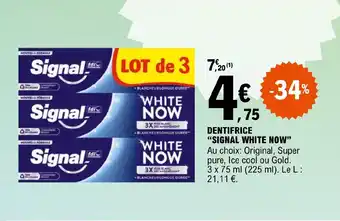 E.Leclerc DENTIFRICE "SIGNAL WHITE NOW" offre