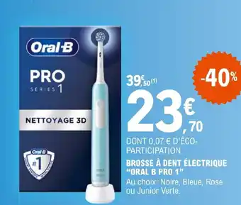 E.Leclerc BROSSE À DENT ÉLECTRIQUE "ORAL B PRO 1" offre