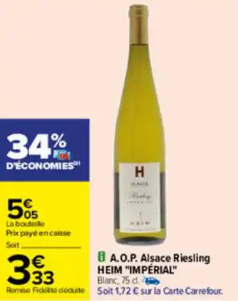 Carrefour A.O.P. Alsace riesling HEIM "impérial" offre