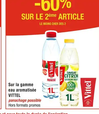 Cora x Carrefour VITTEL -60% SUR LE 2ème ARTICLE Sur la gamme eau aromatisée VITTEL offre