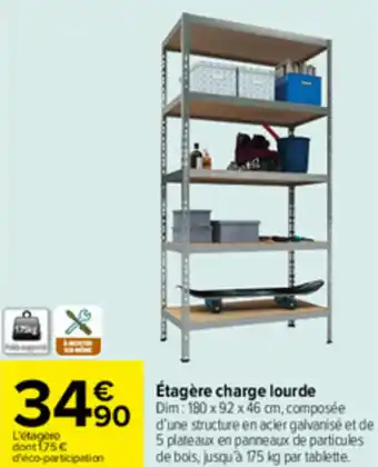 Carrefour Étagère charge lourde offre
