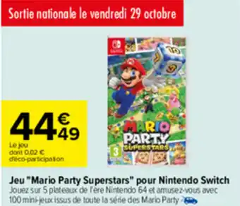 Carrefour Jeu "mario party superstars" pour nintendo switch offre