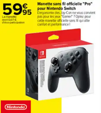 Carrefour Manette sans fil officielle "pro" pour nintendo switch offre