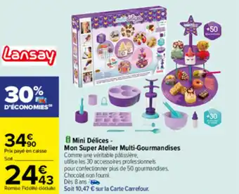 Carrefour Mini délices - mon super atelier multi-gourmandises offre