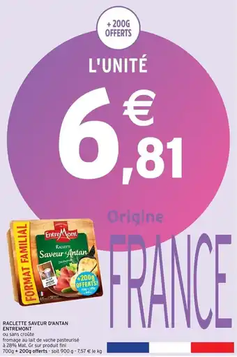 Raclette saveur d'antan entremont