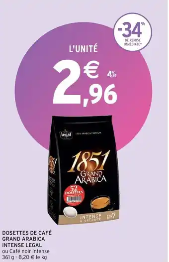 Intermarché Dosettes de café grand arabica intese legal offre