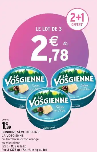 Intermarché Bonbons sève des pins la vosgienne offre