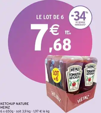 Intermarché Ketchup nature heinz offre