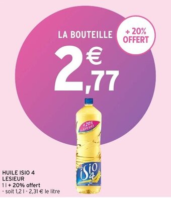 Intermarché Huile isio 4 lesieur offre