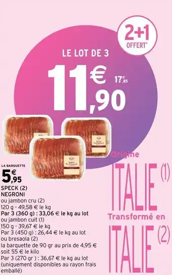 Intermarché Speck negroni offre