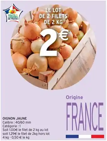 Intermarché Oignon jaune offre