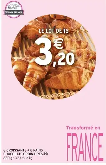 Intermarché 8 Croissants + 8 pains chocolats ordinaires offre