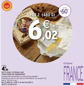 Intermarché Petit pont l'évêque AOP traditions de normandie offre