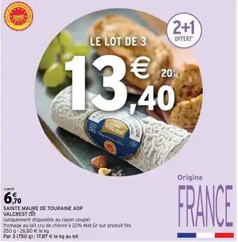 Intermarché Sainte maure de touraine AOP valcrest offre